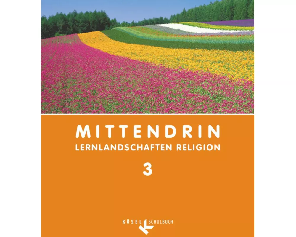 Mittendrin - Unterrichtswerk für katholische Religionslehre - Lernlandschaften Religion Gymnasium/Sekundarstufe I - Baden-Württemberg und Niedersachse