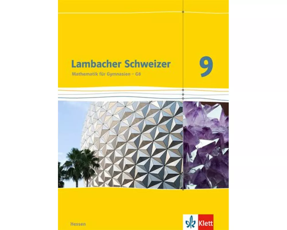 Lambacher Schweizer. 9. Schuljahr G8. Schülerbuch. Neubearbeitung. Hessen