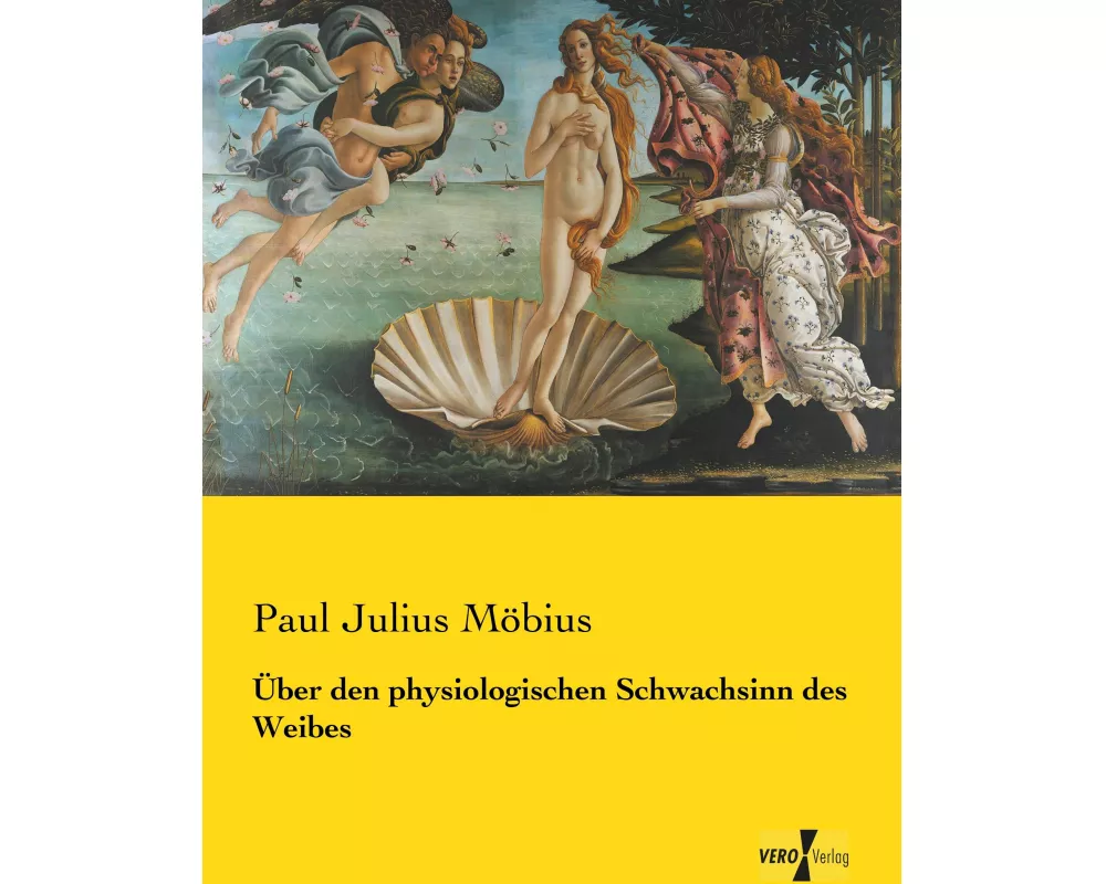 Über den physiologischen Schwachsinn des Weibes