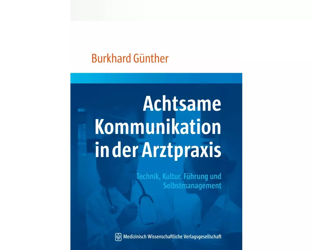 Achtsame Kommunikation in der Arztpraxis