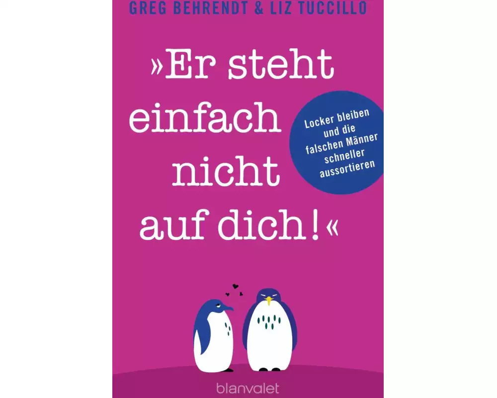 "Er steht einfach nicht auf dich!"