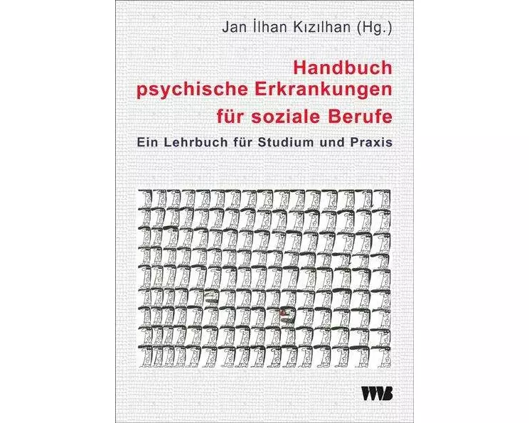 Handbuch psychische Erkrankungen für soziale Berufe