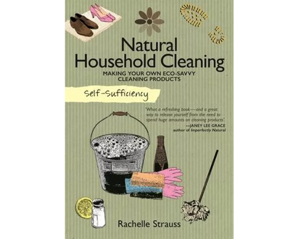 Self-Sufficiency: Natural Household Cleaning