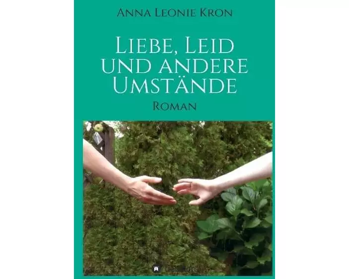 Liebe, Leid und andere Umstände