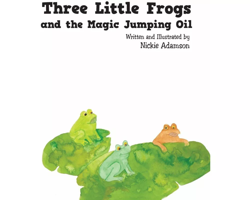 Three Little Frogs and the Magic Jumping Oil