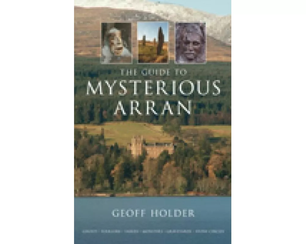 The Guide to Mysterious Arran