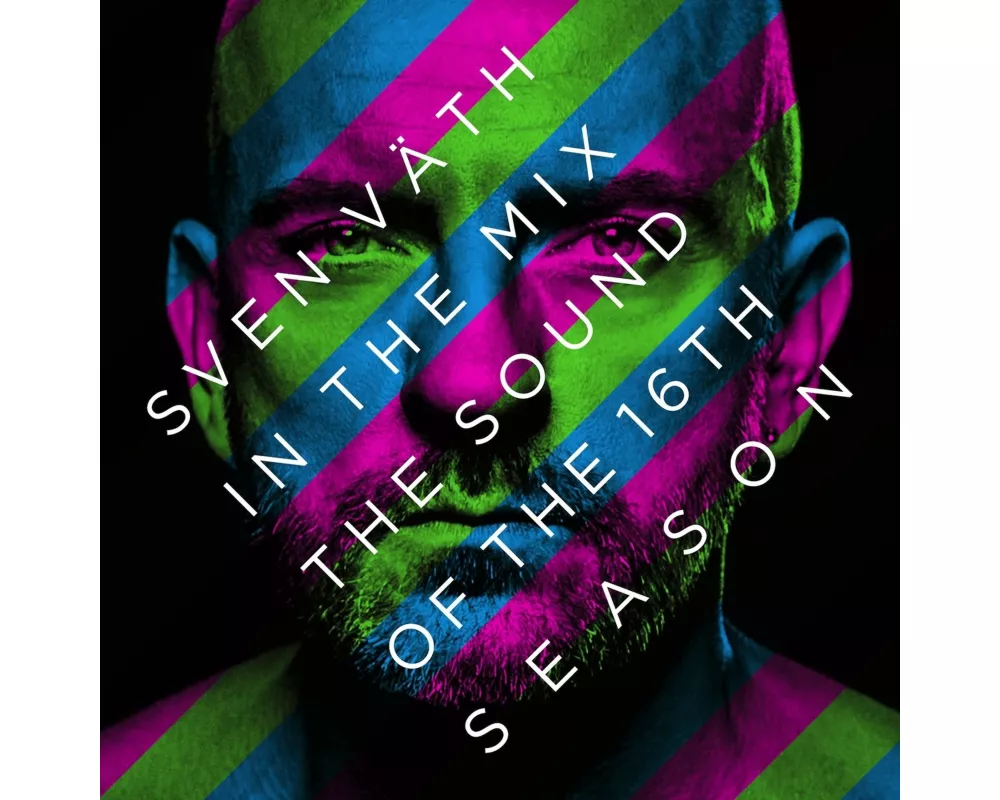 Sven Väth in the Mix:The Sound of the 16th Season