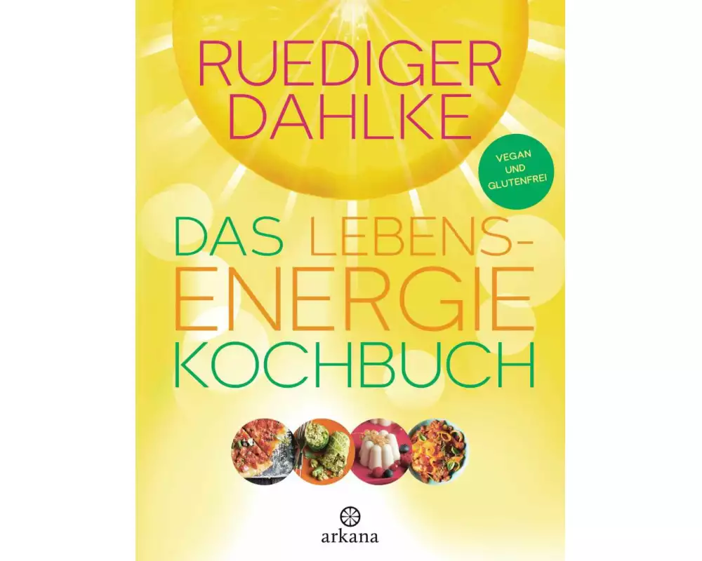 Das Lebensenergie-Kochbuch