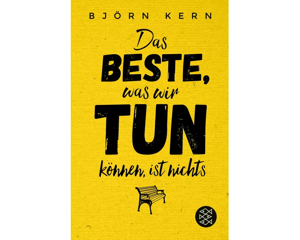 Das Beste, was wir tun können, ist nichts