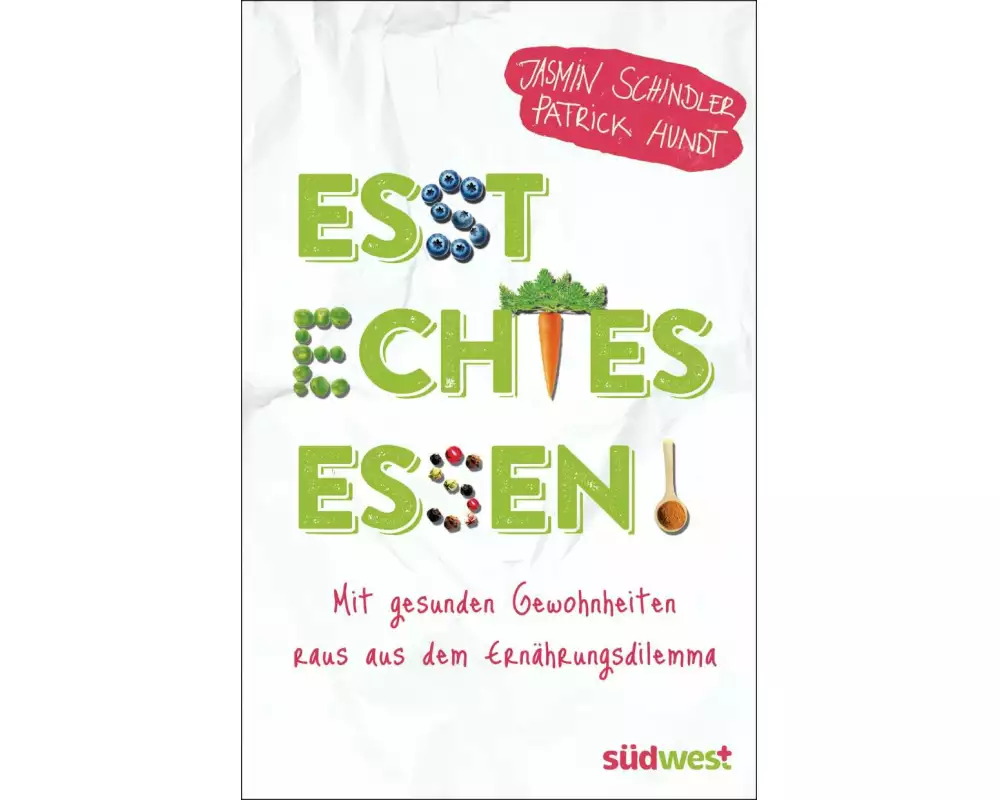 Esst echtes Essen!