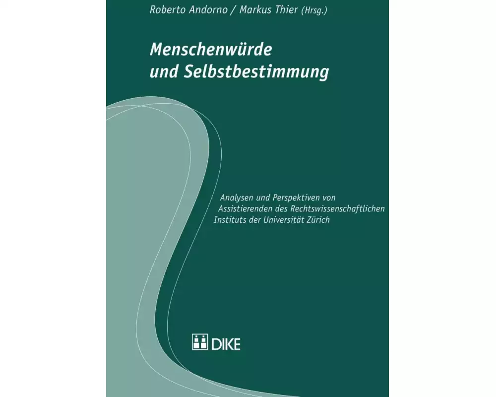 Menschenwürde und Selbstbestimmung