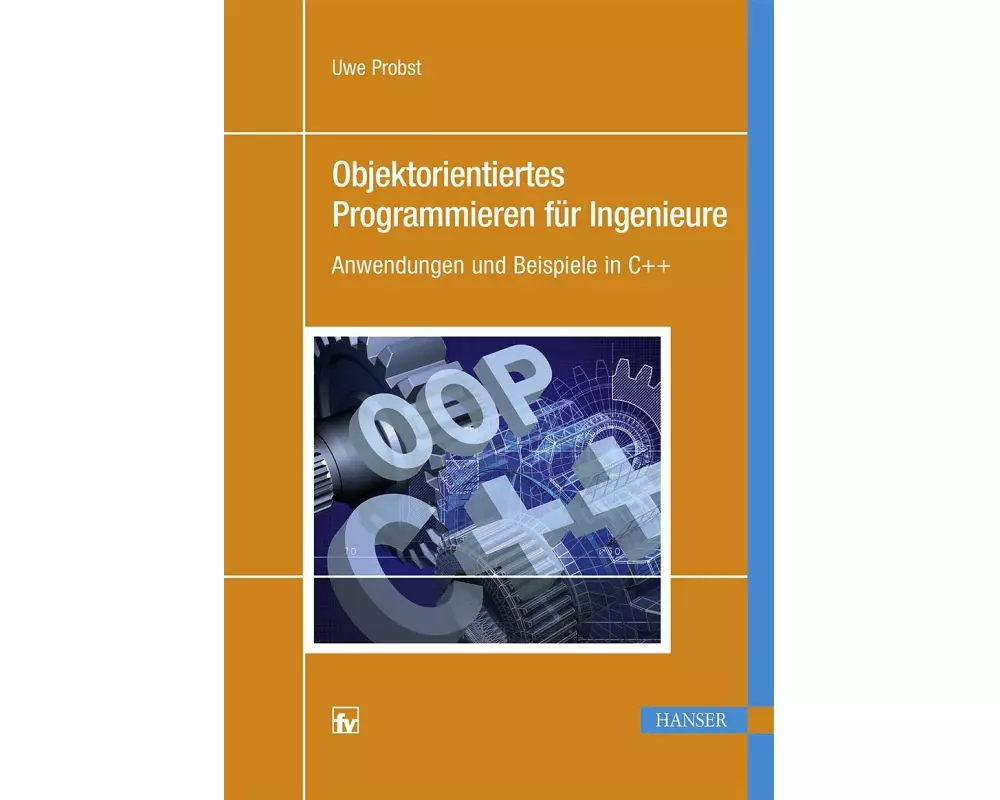 Objektorientiertes Programmieren für Ingenieure