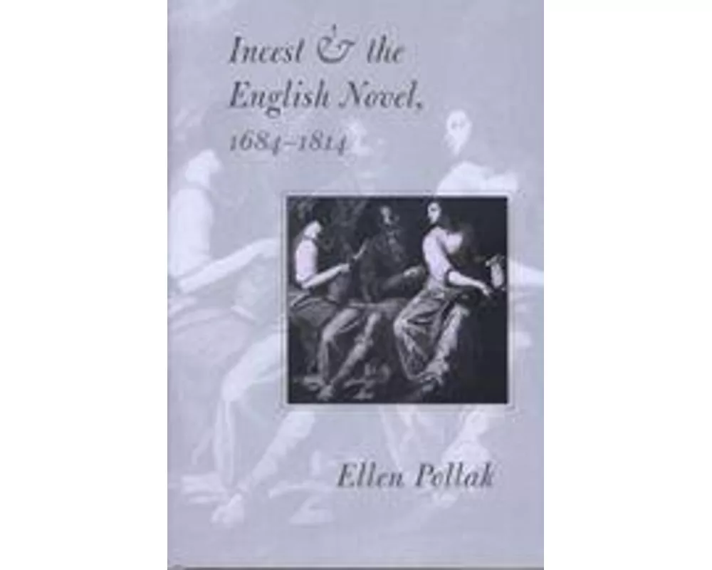 Incest and the English Novel, 1684-1814