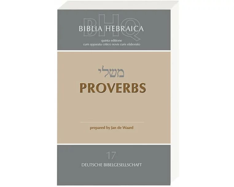 Biblia Hebraica Quinta (BHQ). Gesamtwerk zur Fortsetzung / Proverbs