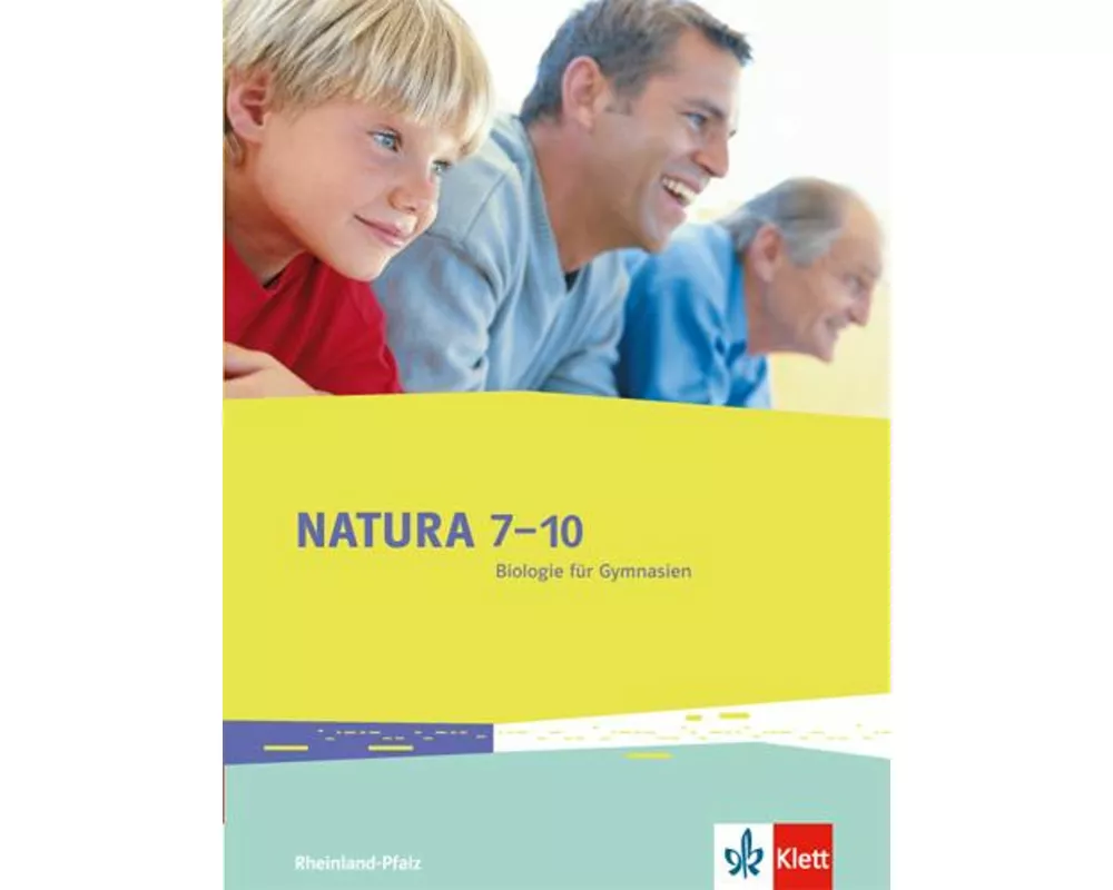 Natura 7-10. Biologie für Gymnasien. Ausgabe für Rheinland-Pfalz. Schülerbuch 7.-10. Schuljahr