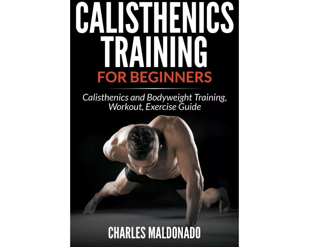 Calisthenics Training For Beginners