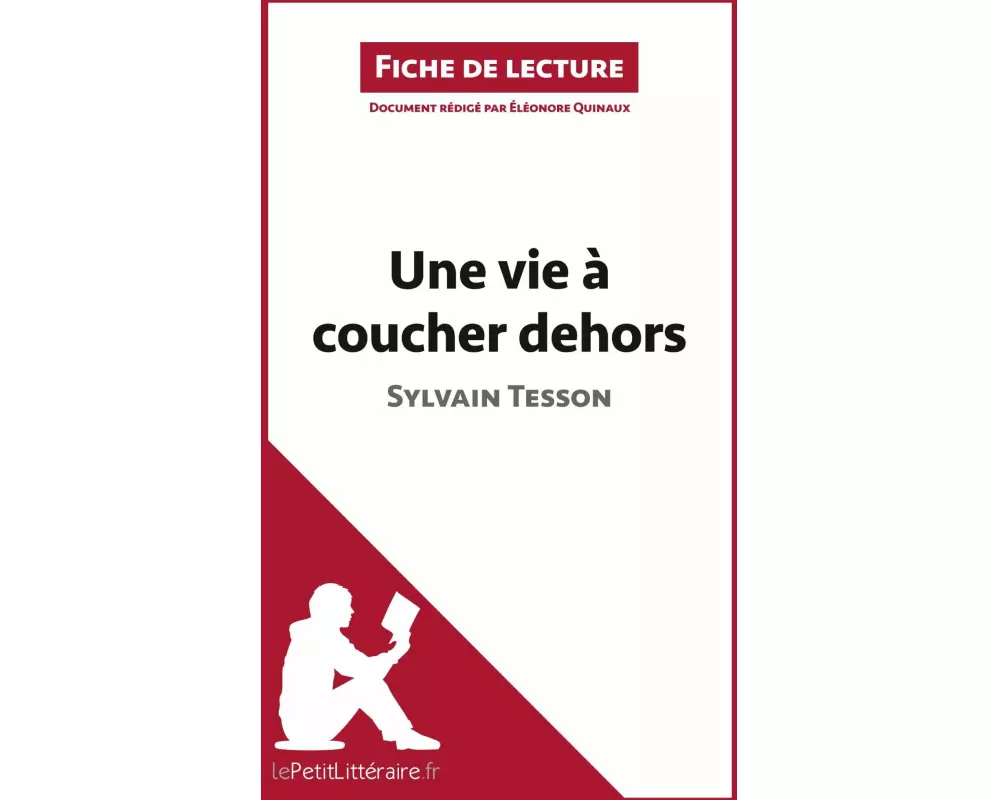Une vie à coucher dehors de Sylvain Tesson (Fiche de lecture)