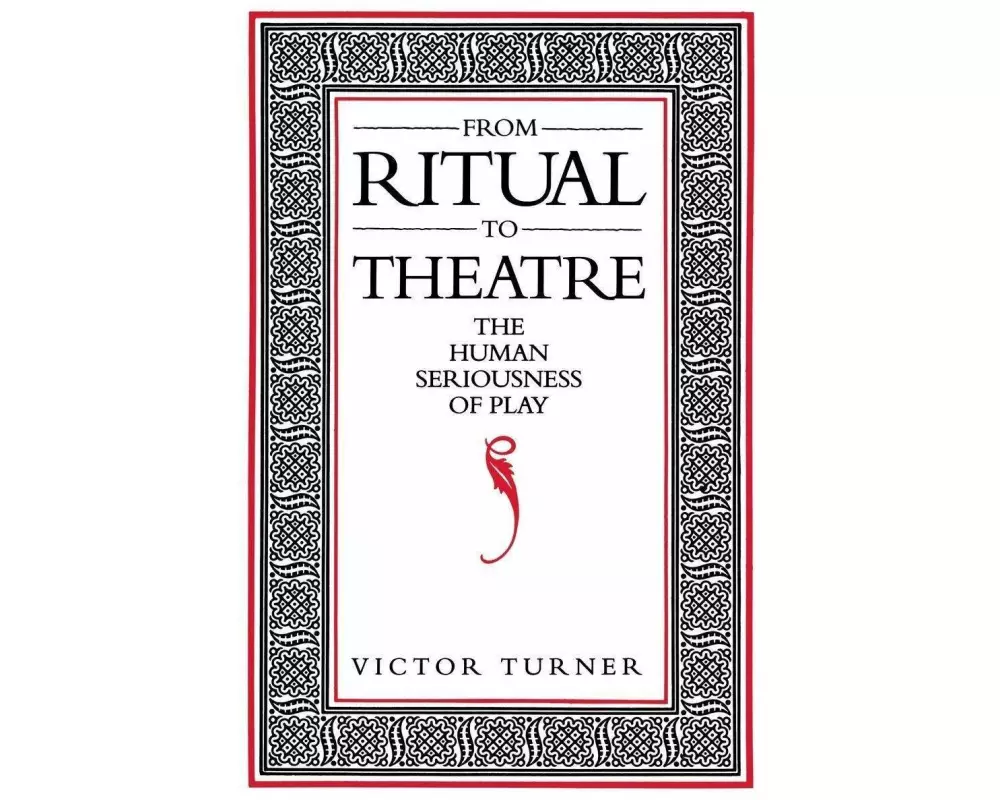 From Ritual to Theatre