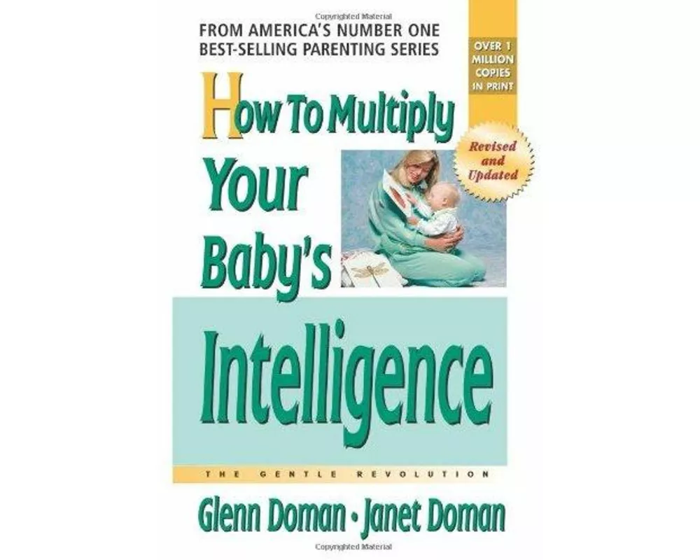 How to Multiply Your Baby's Intelligence