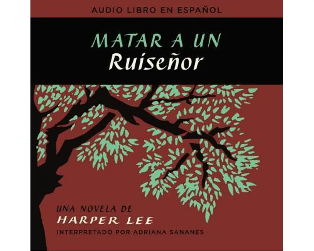 Matar a un ruiseñor (To Kill a Mockingbird - Spanish Edition)