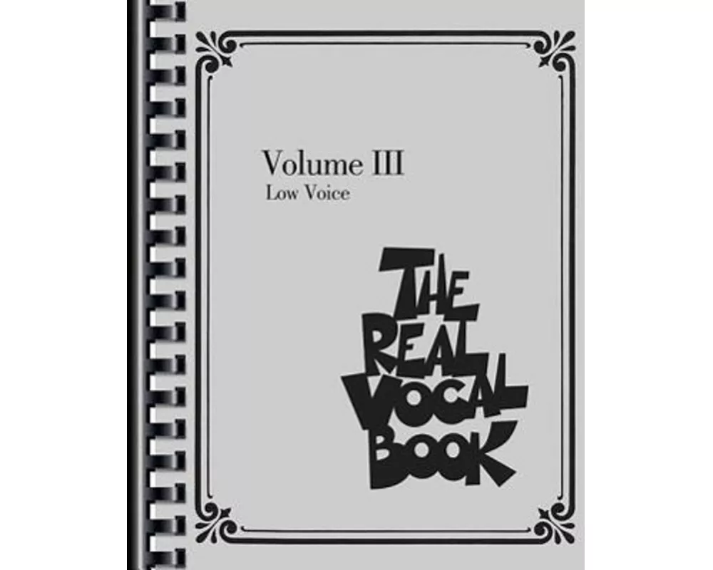 The Real Vocal Book, Volume 3: Low Voice