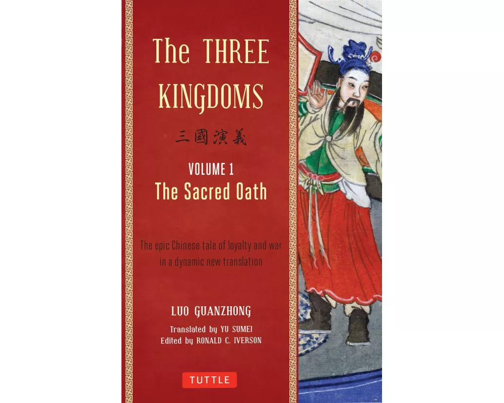 The Three Kingdoms, Volume 1: The Sacred Oath: Volume 1