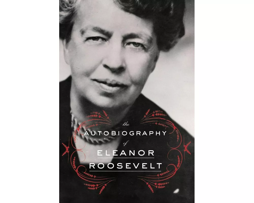 The Autobiography of Eleanor Roosevelt