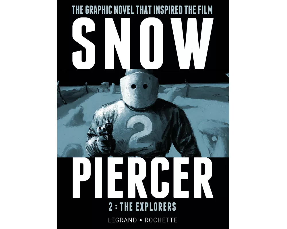 Snowpiercer Vol. 2: The Explorers