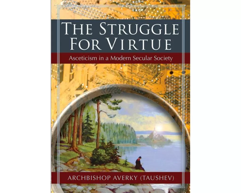 The Struggle for Virtue
