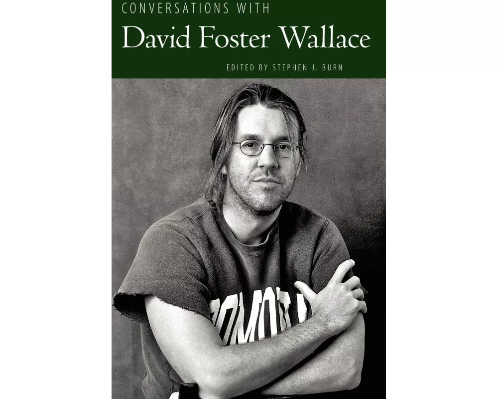 Conversations with David Foster Wallace