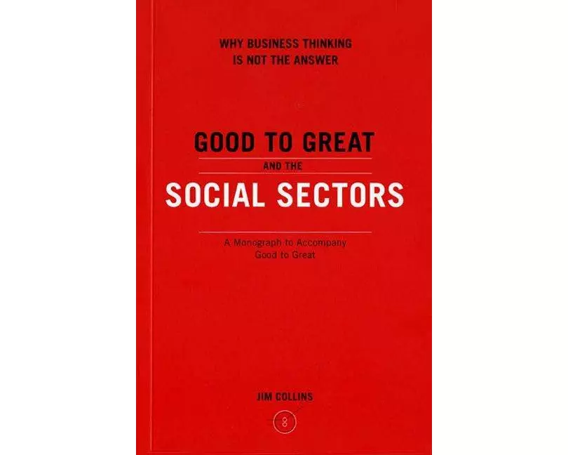 Good To Great And The Social Sectors
