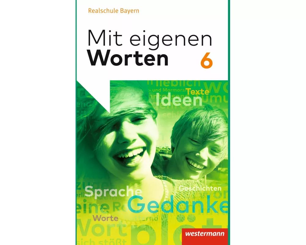 Mit eigenen Worten - Sprachbuch für bayerische Realschulen Ausgabe 2016