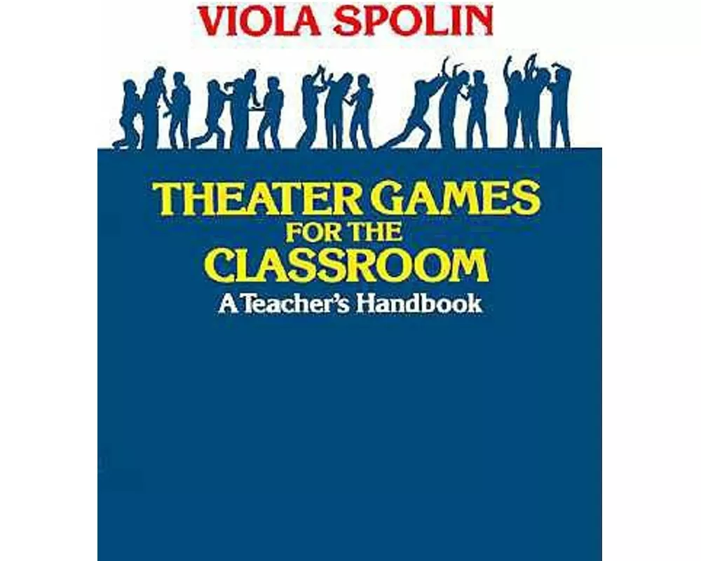 Theater Games for the Classroom