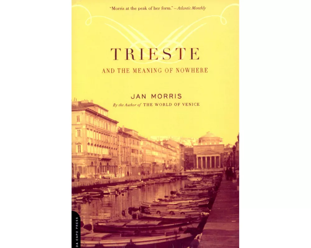 Trieste and the Meaning of Nowhere
