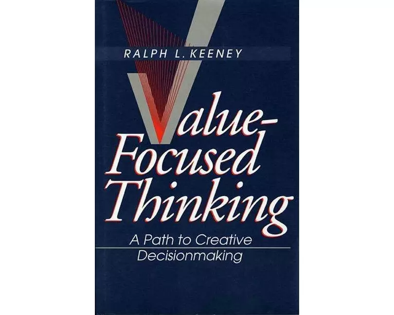 Value-Focused Thinking