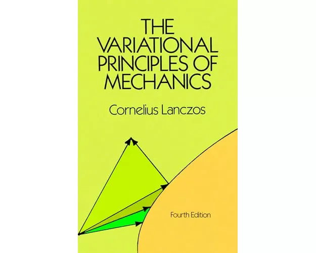 The Variational Principles of Mechanics