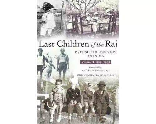 Last Children Of The Raj, Volume 1