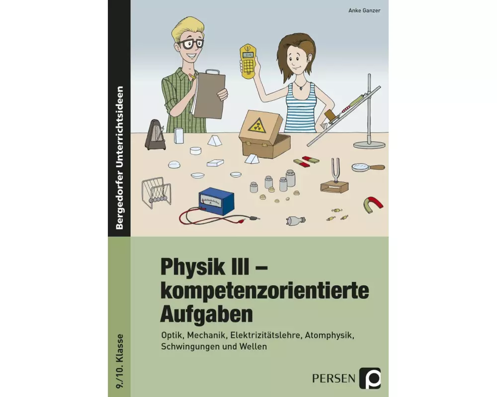 Physik III - kompetenzorientierte Aufgaben