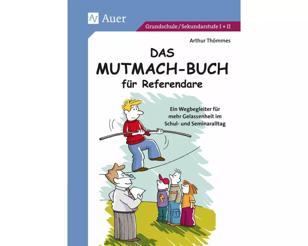 Das Mutmach-Buch für Referendare