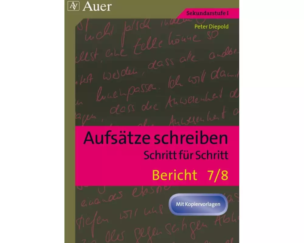 Aufsätze schreiben Schritt für Schritt: Bericht