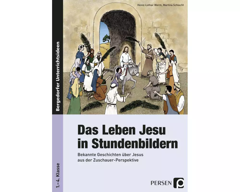 Das Leben Jesu in Stundenbildern