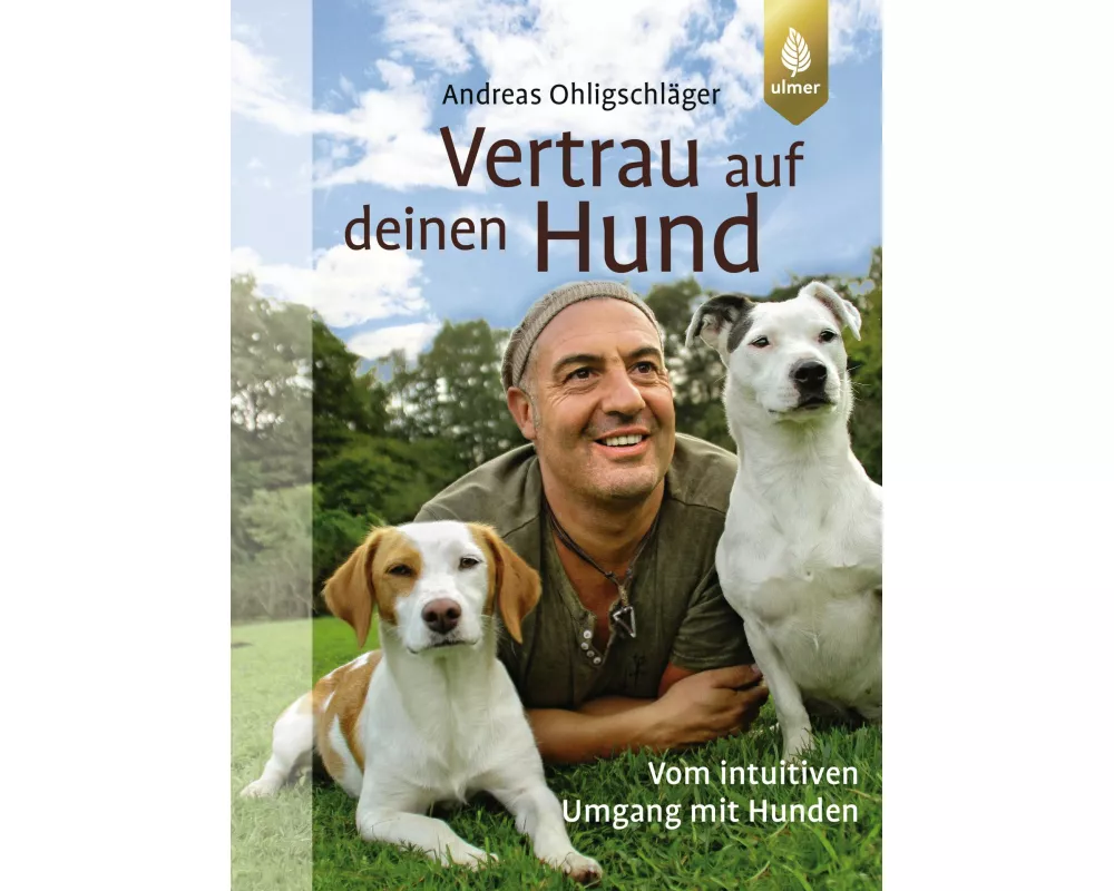Vertrau auf deinen Hund