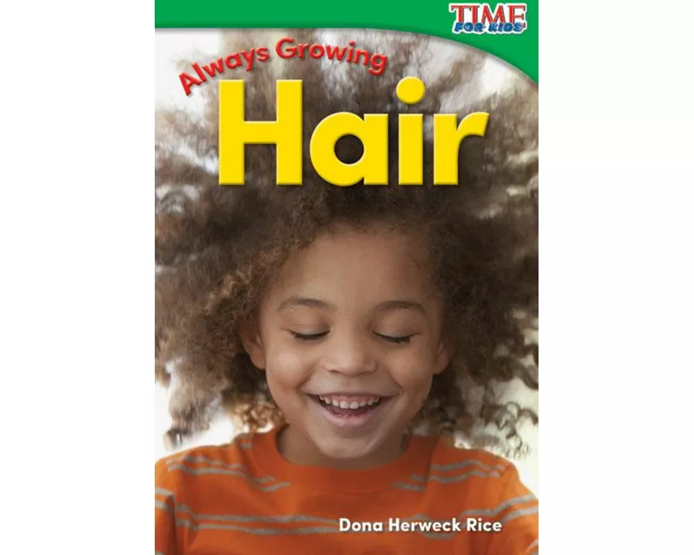 Always Growing: Hair