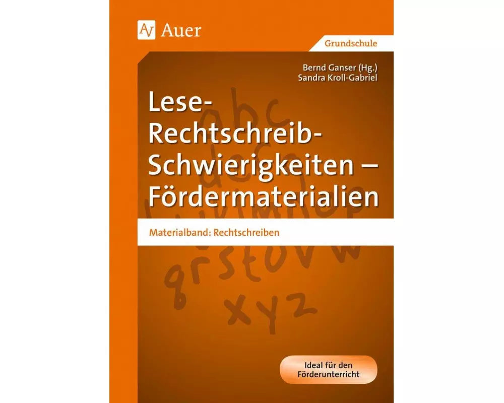 Lese-Rechtschreib-Schwierigkeiten - Fördermaterialien
