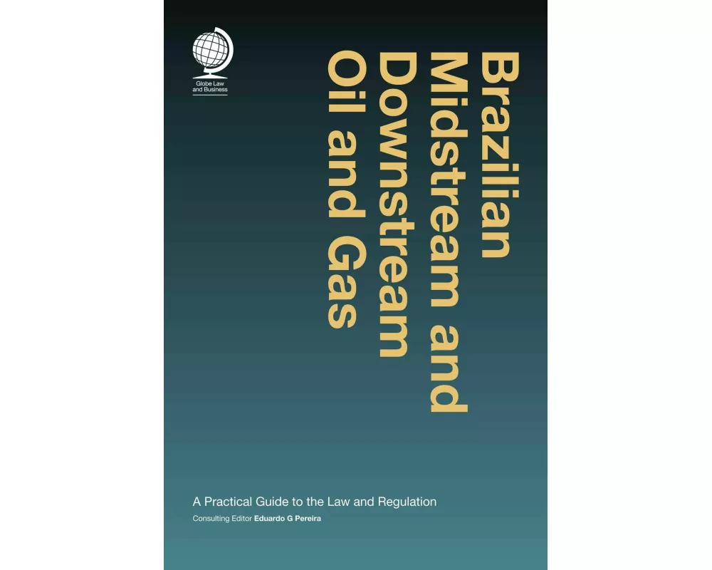 Brazilian Midstream and Downstream Oil and Gas