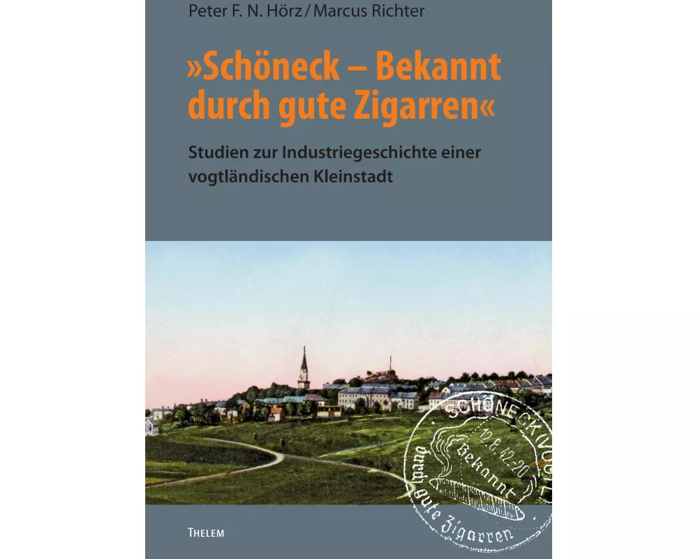 'Schöneck - Bekannt durch gute Zigarren'