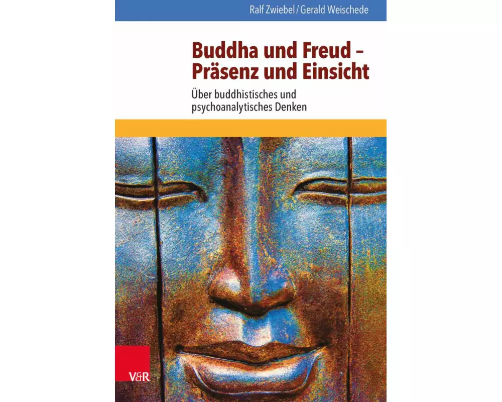 Buddha und Freud - Präsenz und Einsicht