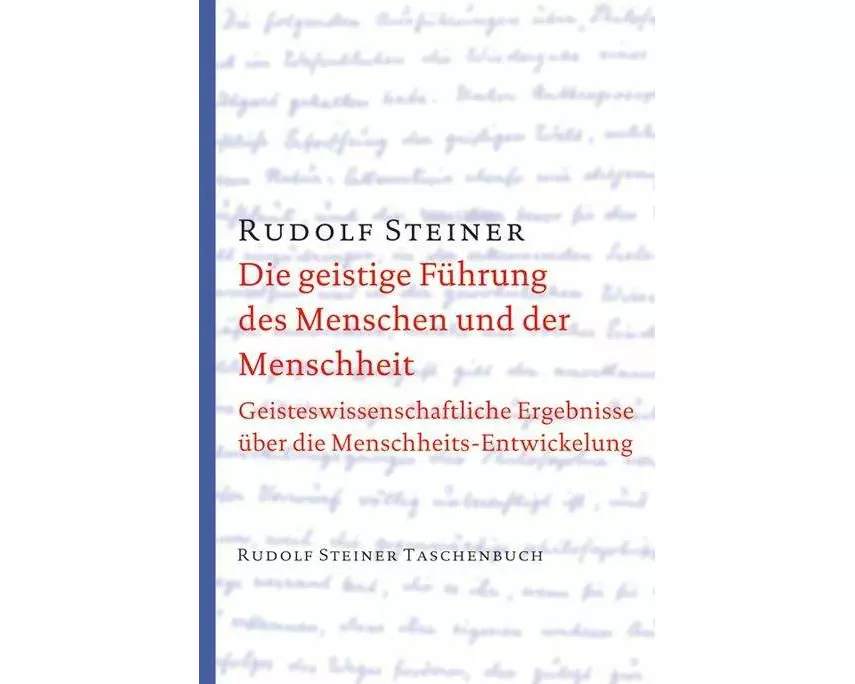 Die geistige Führung des Menschen und der Menschheit