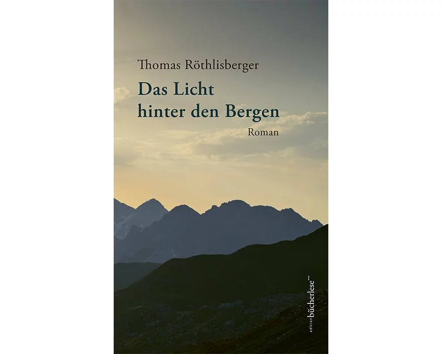 Das Licht hinter den Bergen
