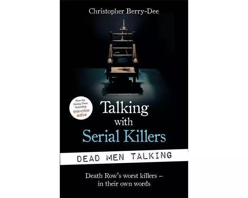Talking with Serial Killers: Dead Men Talking